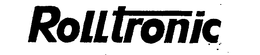 ROLLTRONIC trademark