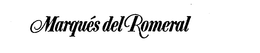 MARQUES DEL ROMERAL trademark