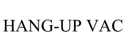 HANG-UP VAC trademark