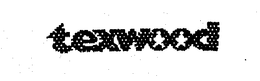 TEXWOOD trademark