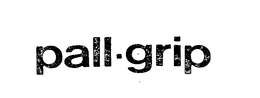 PALL-GRIP trademark