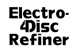 ELECTRO-4 DISC REFINER trademark