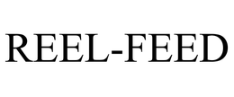 REEL-FEED trademark