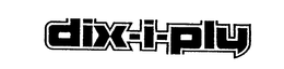 DIX-I-PLY trademark