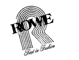ROWE FIRST IN FASHION R trademark