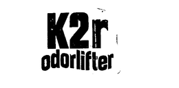K 2 R ODORLIFTER trademark