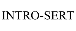 INTRO-SERT trademark
