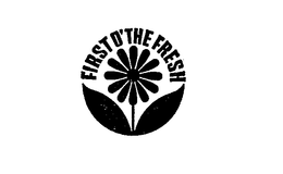 FIRST O' THE FRESH trademark