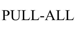 PULL-ALL trademark