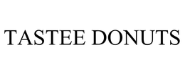 TASTEE DONUTS trademark