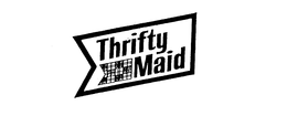 THRIFTY MAID trademark
