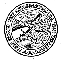THE INTERNATIONAL GAME FISH ASSOCIATION INC. trademark
