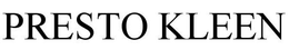 PRESTO KLEEN trademark