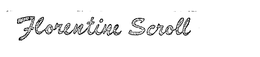 FLORENTINE SCROLL trademark