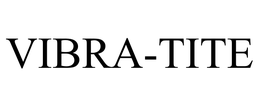 VIBRA-TITE trademark