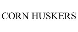CORN HUSKERS trademark