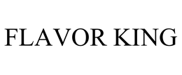 FLAVOR KING trademark
