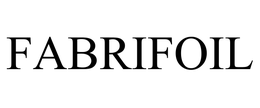 FABRIFOIL trademark