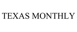 TEXAS MONTHLY trademark
