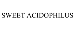 SWEET ACIDOPHILUS trademark
