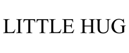 LITTLE HUG trademark