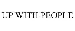 UP WITH PEOPLE trademark