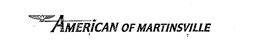 AMERICAN OF MARTINSVILLE trademark