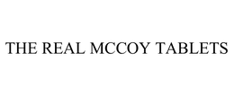 THE REAL MCCOY TABLETS trademark