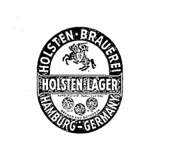 HOLSTEN-BRAUEREI HB HOLSTEN-LAGER HAMBURG 1889 BORDEAUX 1882HAMBURG-GERMANY BREWED AND BOTTLED IN trademark