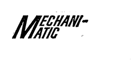 MECHANI-MATIC trademark