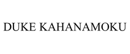 DUKE KAHANAMOKU trademark