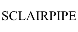 SCLAIRPIPE trademark