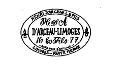 HENRI D'ARCEAU.L & FILS D'ARCEAU-LIMOGES GARANTIE P'ORIGINE LIMOGES HAUTE VIENNE trademark