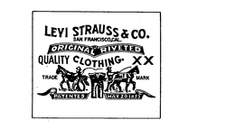 LEVI STRAUSS & CO. SAN FRANSISCO, CAL. ORIGINAL RIVETED QUALITY CLOTHING XX TRADEMARK PATENTED MAY 20, 1873 trademark