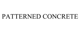 PATTERNED CONCRETE trademark