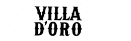 VILLA D'ORO trademark