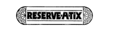 RESERVE-A-TIX trademark