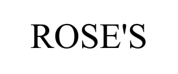 ROSE'S trademark