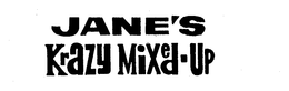 JANE'S KRAZY MIXED-UP trademark