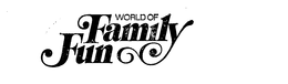 WORLD OF FAMILY FUN trademark