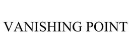 VANISHING POINT trademark