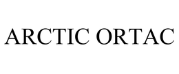 ARCTIC ORTAC trademark