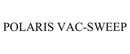POLARIS VAC-SWEEP trademark