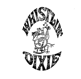 WHISTLIN' DIXIE trademark