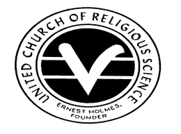 UNITED CHURCH OF RELIGIOUS SCIENCE ERNEST HOLMES, FOUNDER V trademark
