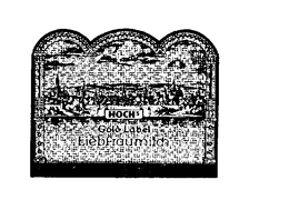 HOCH'S GOLD LABEL LIEBFRAUMILCH trademark