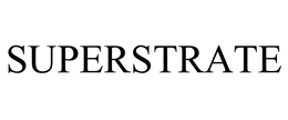 SUPERSTRATE trademark