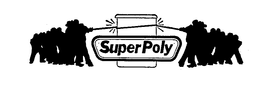 SUPER POLY trademark