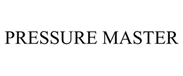 PRESSURE MASTER trademark