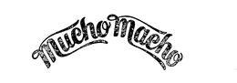MUCHO MACHO trademark
